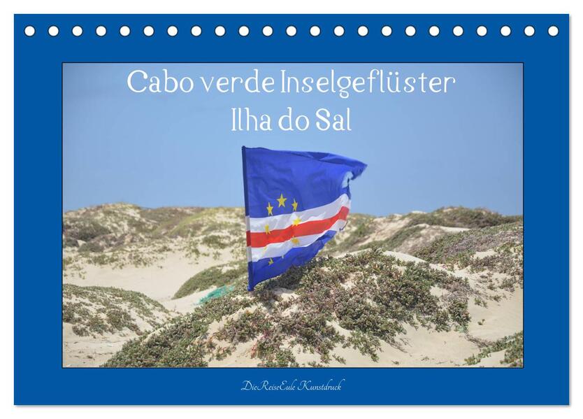 Cabo verde Inselgeflüster - Ilha do Sal (Tischkalender 2026 DIN A5 quer) CALVENDO Monatskalender