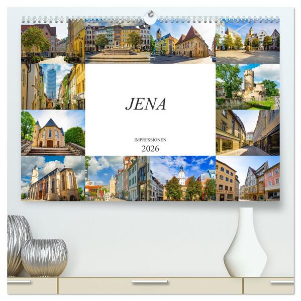 Jena Impressionen (hochwertiger Premium Wandkalender 2026 DIN A2 quer) Kunstdruck in Hochglanz