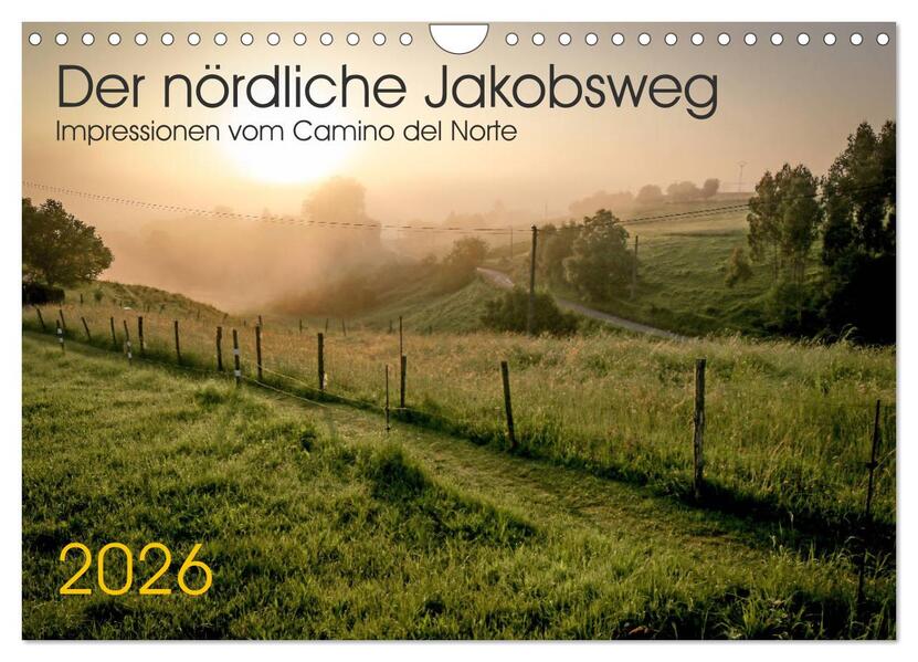 Der nördliche Jakobsweg (Wandkalender 2026 DIN A4 quer) CALVENDO Monatskalender