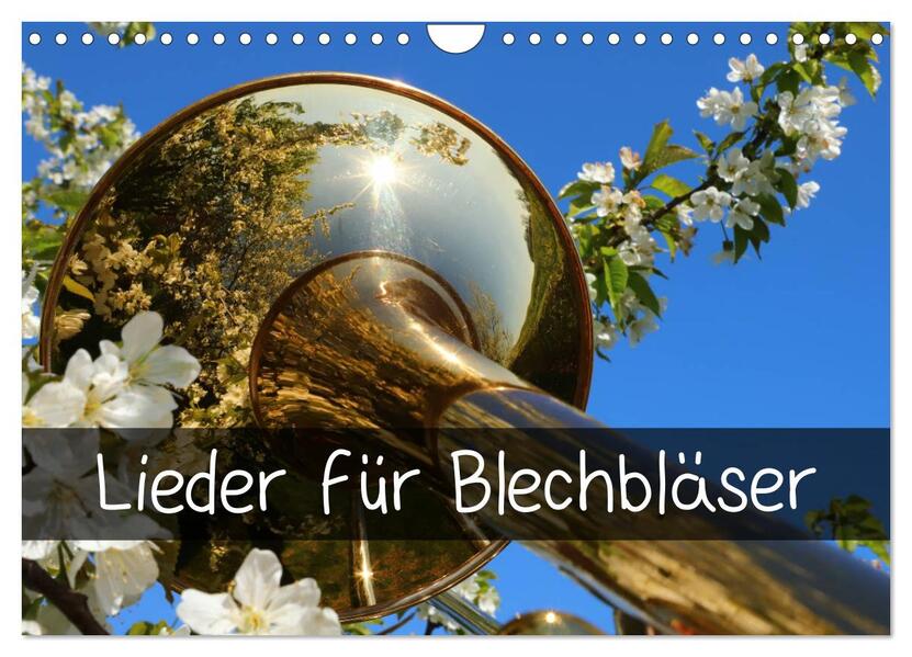 Lieder für Blechbläser (Wandkalender 2026 DIN A4 quer) CALVENDO Monatskalender
