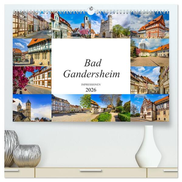 Bad Gandersheim Impressionen (hochwertiger Premium Wandkalender 2026 DIN A2 quer) Kunstdruck in Hochglanz