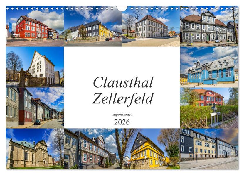 Clausthal Zellerfeld Impressionen (Wandkalender 2026 DIN A3 quer) CALVENDO Monatskalender