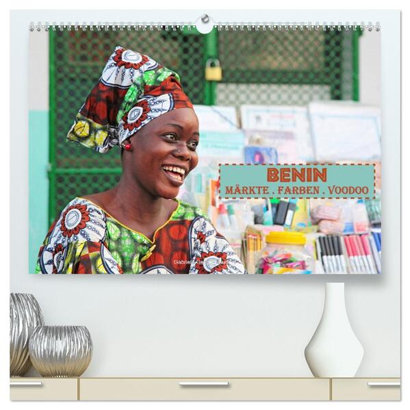 Benin Märkte Farben Voodoo (hochwertiger Premium Wandkalender 2026 DIN A2 quer) Kunstdruck in Hochglanz