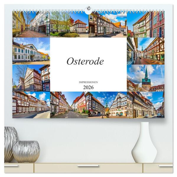 Osterode Impressionen (hochwertiger Premium Wandkalender 2026 DIN A2 quer) Kunstdruck in Hochglanz