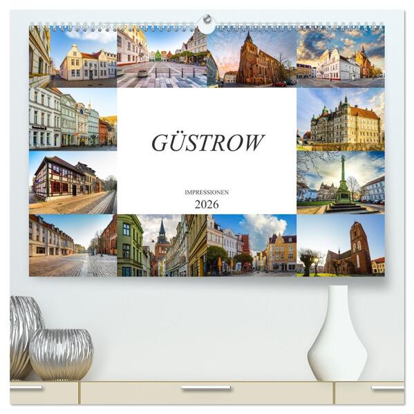 Güstrow Impressionen (hochwertiger Premium Wandkalender 2026 DIN A2 quer) Kunstdruck in Hochglanz