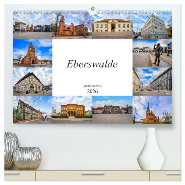 Eberswalde Impressionen (hochwertiger Premium Wandkalender 2026 DIN A2 quer) Kunstdruck in Hochglanz