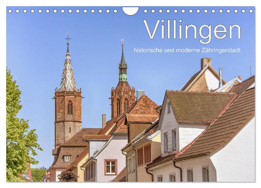 Villingen - historische und moderne Zähringerstadt (Wandkalender 2026 DIN A4 quer) CALVENDO Monatskalender