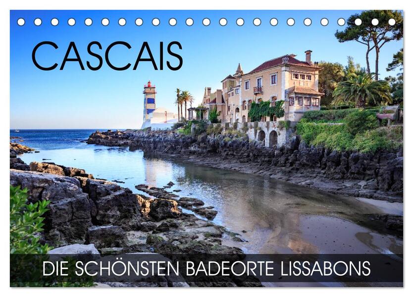 CASCAIS - die schönsten Badeorte Lissabons (Tischkalender 2026 DIN A5 quer) CALVENDO Monatskalender