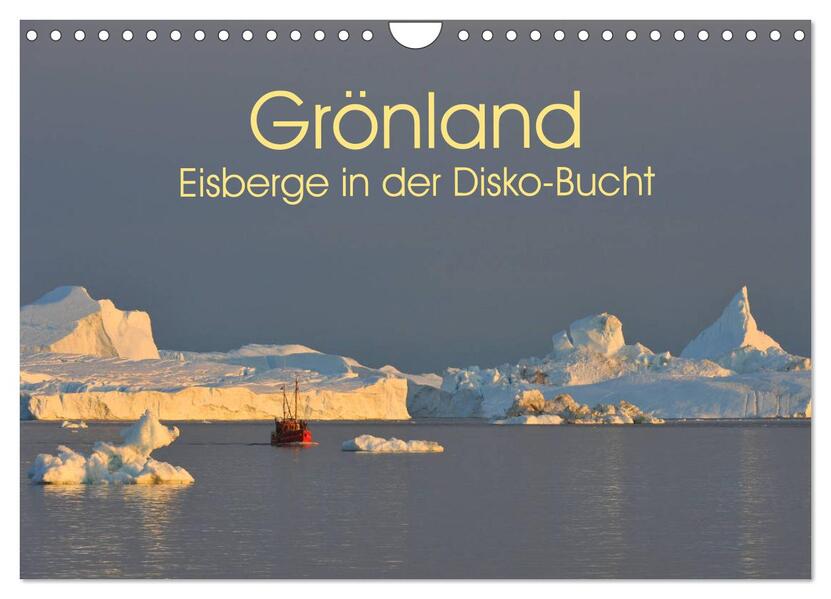 Grönland: Eisberge in der Disko Bucht (Wandkalender 2026 DIN A4 quer) CALVENDO Monatskalender