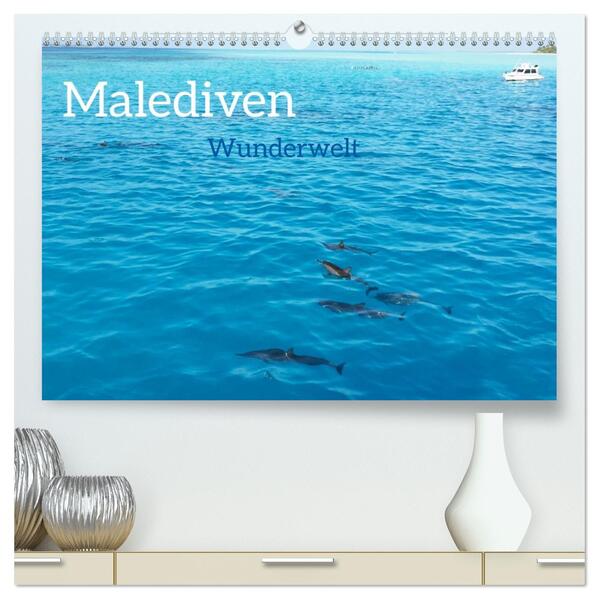 MALEDIVEN Wunderwelt (hochwertiger Premium Wandkalender 2026 DIN A2 quer) Kunstdruck in Hochglanz