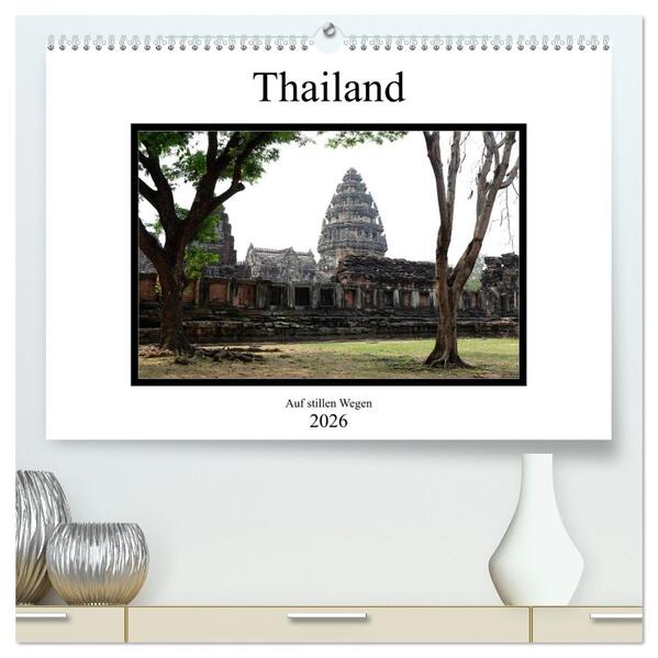 Thailand - auf stillen Wegen (hochwertiger Premium Wandkalender 2026 DIN A2 quer) Kunstdruck in Hochglanz