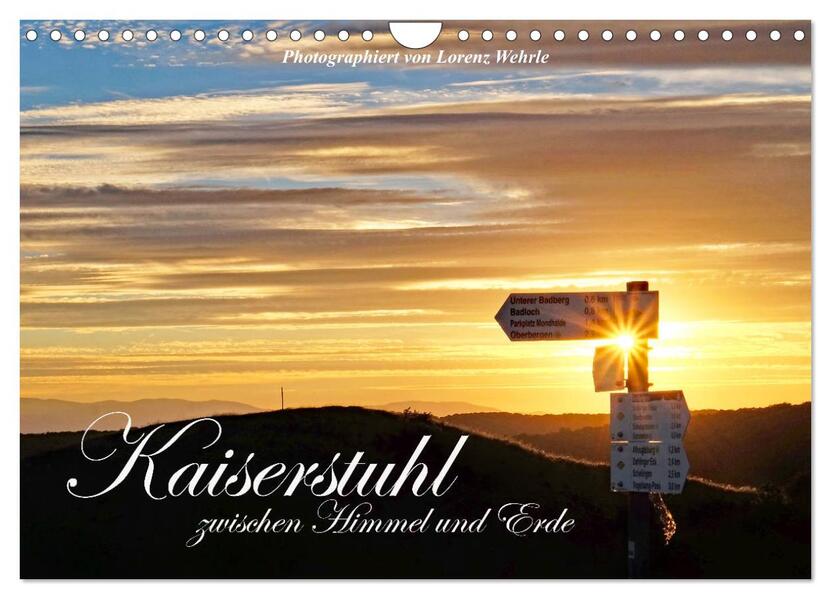 Kaiserstuhl zwischen Himmel und Erde (Wandkalender 2026 DIN A4 quer) CALVENDO Monatskalender