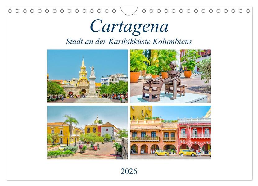 Cartagena - Stadt an der Karibikküste Kolumbiens (Wandkalender 2026 DIN A4 quer) CALVENDO Monatskalender