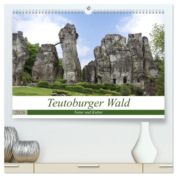 Teutoburger Wald - Natur und Kultur (hochwertiger Premium Wandkalender 2026 DIN A2 quer) Kunstdruck in Hochglanz