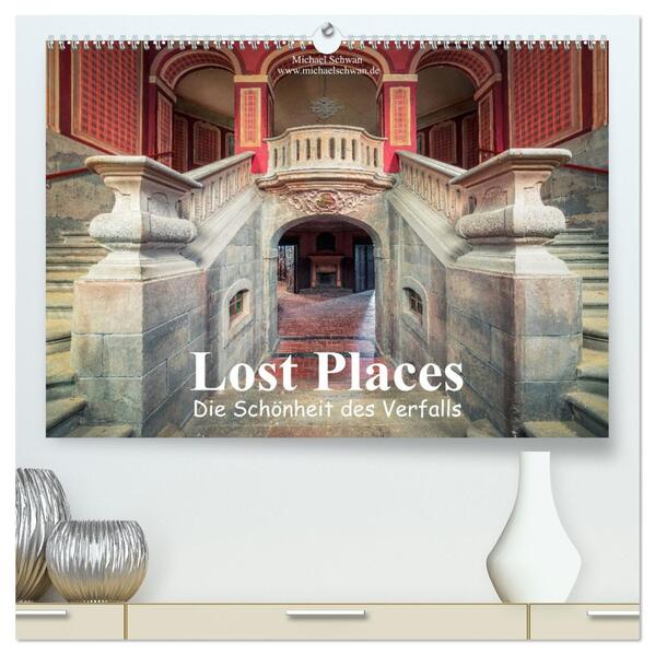 Die Schönheit des Verfalls - Lost Places (hochwertiger Premium Wandkalender 2026 DIN A2 quer) Kunstdruck in Hochglanz