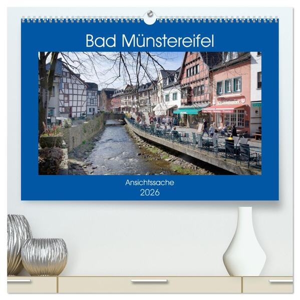 Bad Münstereifel - Ansichtssache (hochwertiger Premium Wandkalender 2026 DIN A2 quer) Kunstdruck in Hochglanz
