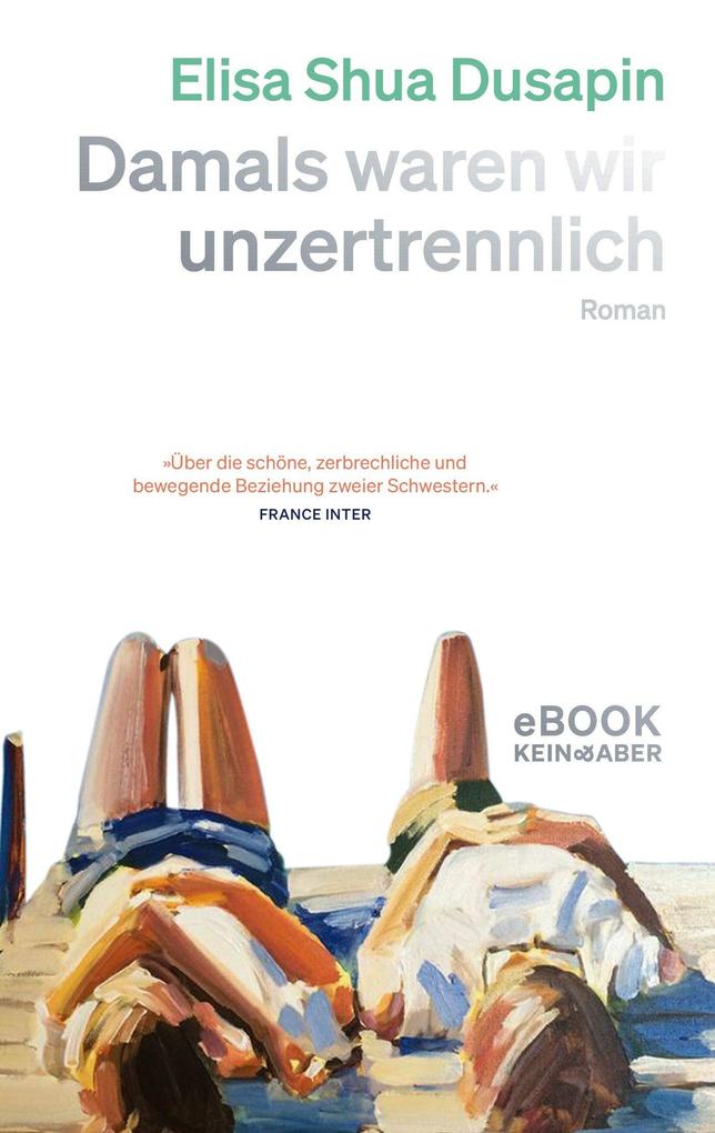 Damals waren wir unzertrennlich