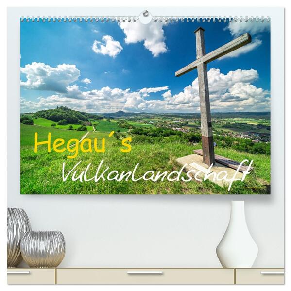 Hegaus Vulkanlandschaft (hochwertiger Premium Wandkalender 2026 DIN A2 quer) Kunstdruck in Hochglanz