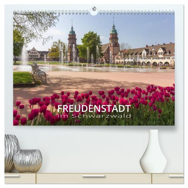Freudenstadt im Schwarzwald - Wandkalender (hochwertiger Premium Wandkalender 2026 DIN A2 quer) Kunstdruck in Hochglanz