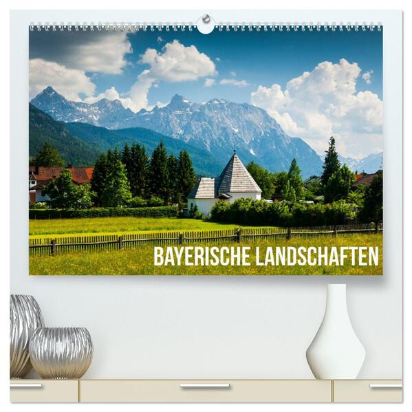 Bayerische Landschaften (hochwertiger Premium Wandkalender 2026 DIN A2 quer) Kunstdruck in Hochglanz
