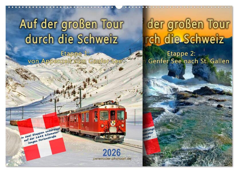 Auf der großen Tour durch die Schweiz Etappe 1 Appenzell zum Genfer See (Wandkalender 2026 DIN A2 quer) CALVENDO Monatskalender