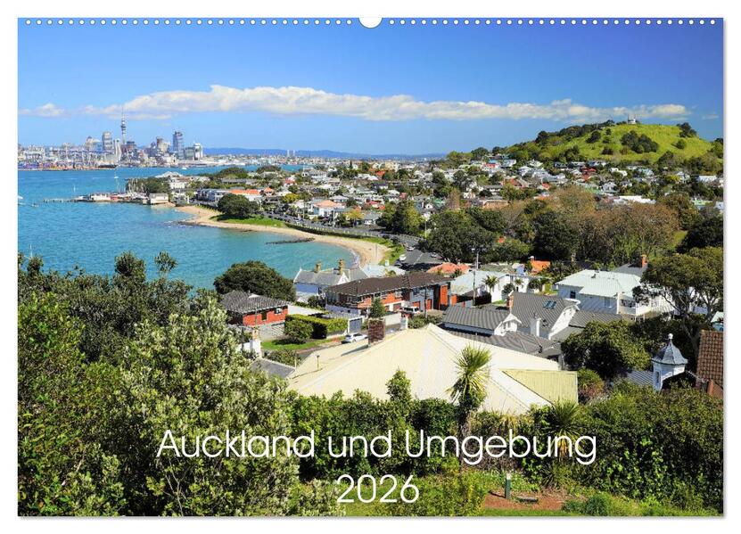 Auckland und Umgebung 2026 (Wandkalender 2026 DIN A2 quer) CALVENDO Monatskalender