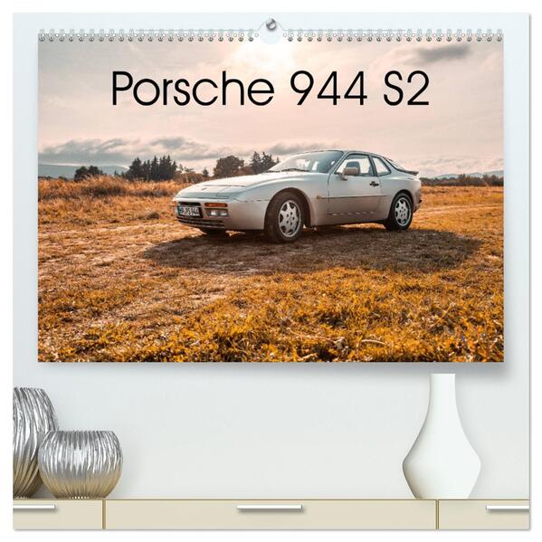 89 Porsche 944 S2 (hochwertiger Premium Wandkalender 2026 DIN A2 quer) Kunstdruck in Hochglanz