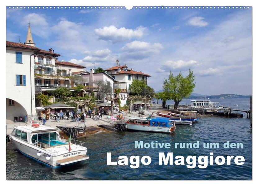 Motive rund um den See Lago Maggiore (Wandkalender 2026 DIN A2 quer) CALVENDO Monatskalender