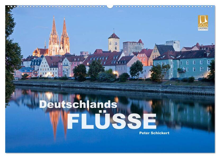 Deutschlands Flüsse (Wandkalender 2026 DIN A2 quer) CALVENDO Monatskalender