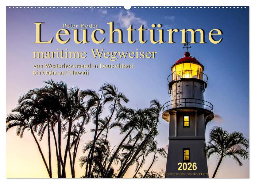 Leuchttürme - maritime Wegweiser (Wandkalender 2026 DIN A2 quer) CALVENDO Monatskalender
