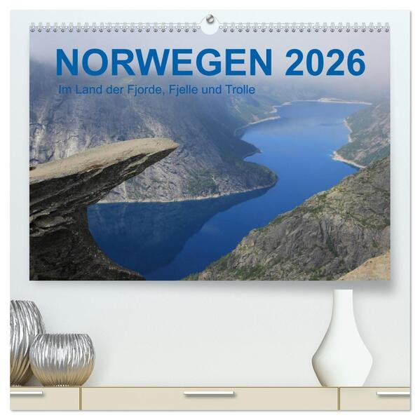 Norwegen 2026 - Im Land der Fjorde Fjelle und Trolle (hochwertiger Premium Wandkalender 2026 DIN A2 quer) Kunstdruck in Hochglanz