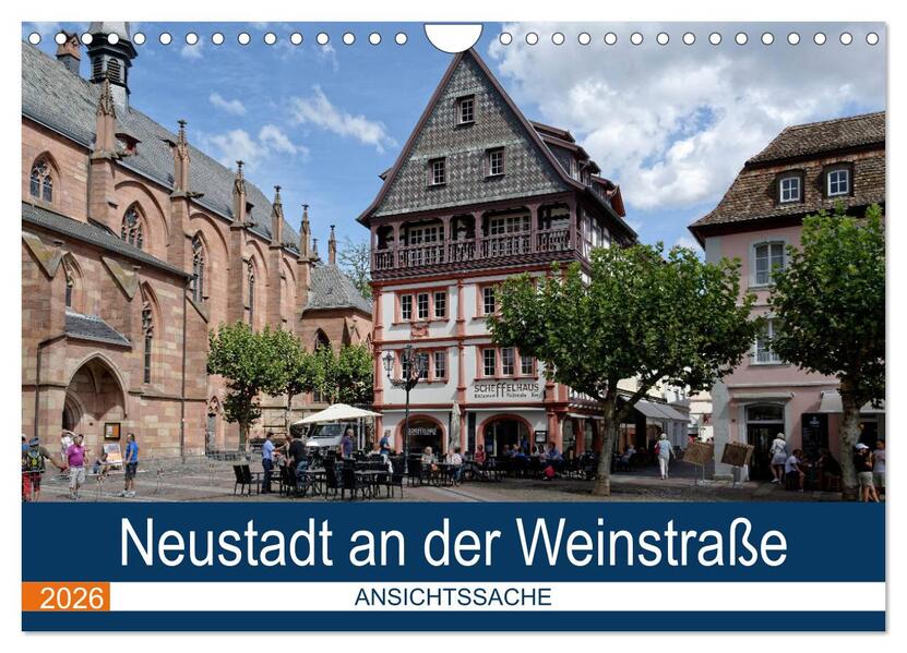 Neustadt an der Weinstraße - Ansichtssache (Wandkalender 2026 DIN A4 quer) CALVENDO Monatskalender