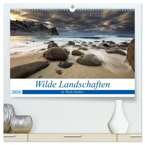 Wilde Landschaften (hochwertiger Premium Wandkalender 2026 DIN A2 quer) Kunstdruck in Hochglanz
