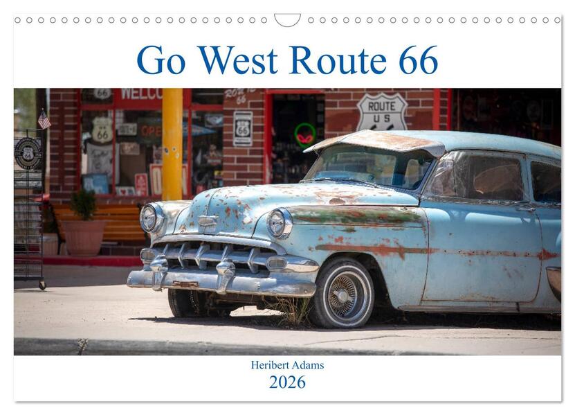 Go west Route 66 (Wandkalender 2026 DIN A3 quer) CALVENDO Monatskalender