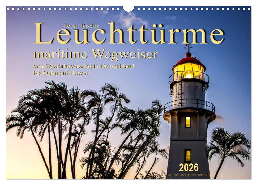 Leuchttürme - maritime Wegweiser (Wandkalender 2026 DIN A3 quer) CALVENDO Monatskalender