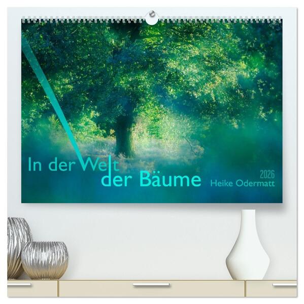 In der Welt der Bäume (hochwertiger Premium Wandkalender 2026 DIN A2 quer) Kunstdruck in Hochglanz