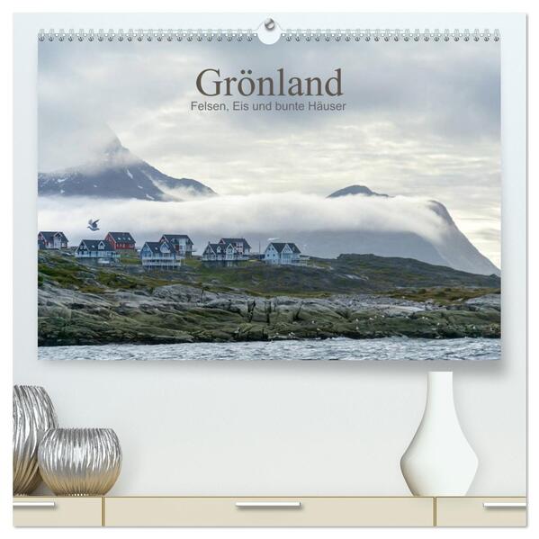 Grönland - Felsen Eis und bunte Häuser (hochwertiger Premium Wandkalender 2026 DIN A2 quer) Kunstdruck in Hochglanz