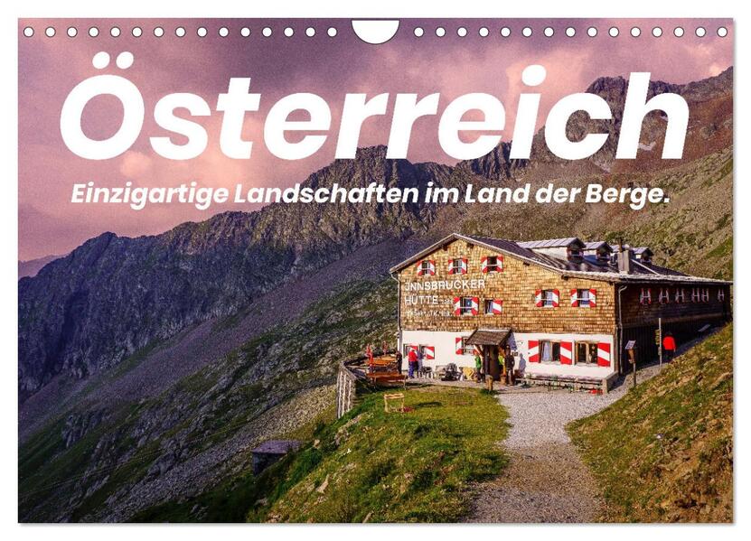 Österreich - Einzigartige Landschaften im Land der Berge. (Wandkalender 2026 DIN A4 quer) CALVENDO Monatskalender