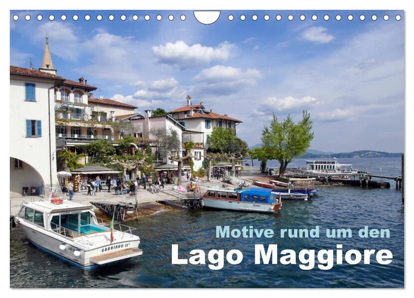 Motive rund um den See Lago Maggiore (Wandkalender 2026 DIN A4 quer) CALVENDO Monatskalender