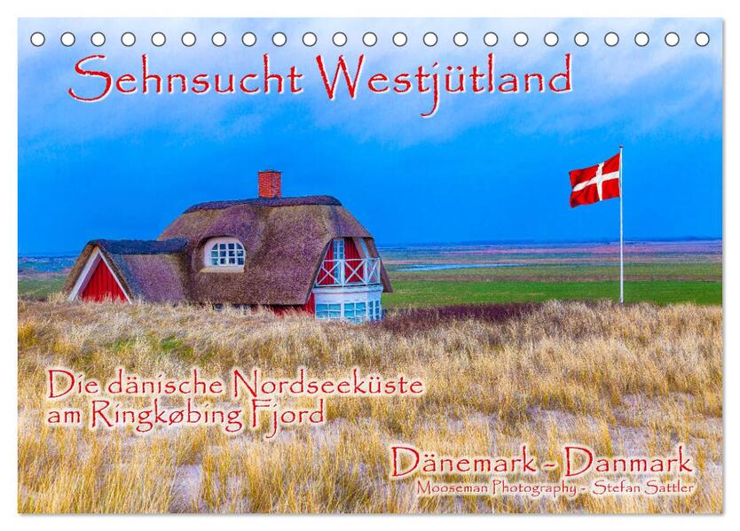 Sehnsucht Westjütland (Tischkalender 2026 DIN A5 quer) CALVENDO Monatskalender