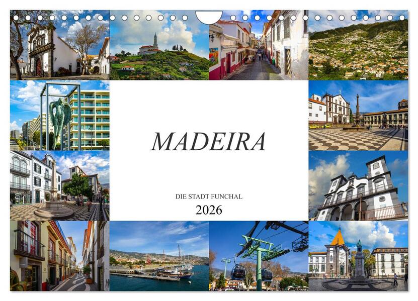 Madeira Die Stadt Funchal (Wandkalender 2026 DIN A4 quer) CALVENDO Monatskalender