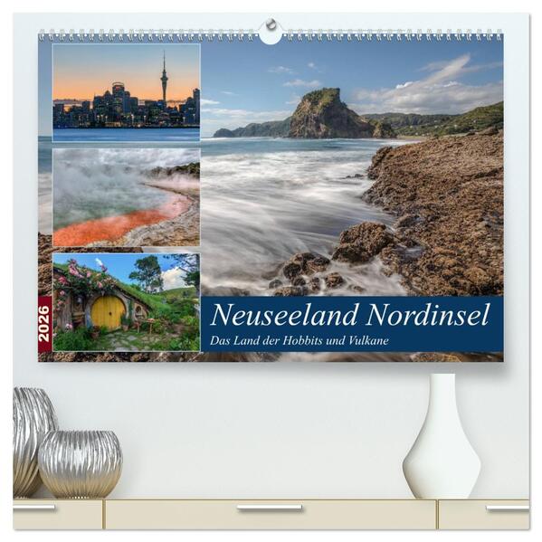 Neuseeland Nordinsel - Das Land der Hobbits und Vulkane (hochwertiger Premium Wandkalender 2026 DIN A2 quer) Kunstdruck in Hochglanz