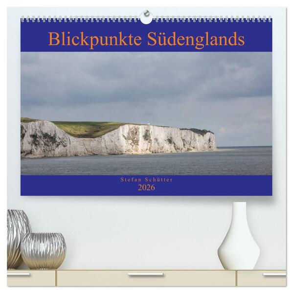 Blickpunkte Südenglands (hochwertiger Premium Wandkalender 2026 DIN A2 quer) Kunstdruck in Hochglanz