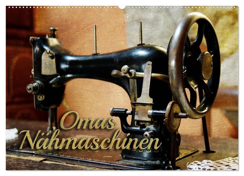Omas Nähmaschinen (Wandkalender 2026 DIN A2 quer) CALVENDO Monatskalender