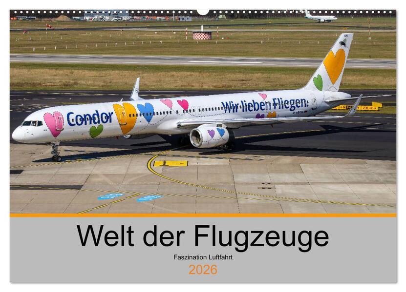 Welt der Flugzeuge - Faszination Luftfahrt 2026 (Wandkalender 2026 DIN A2 quer) CALVENDO Monatskalender