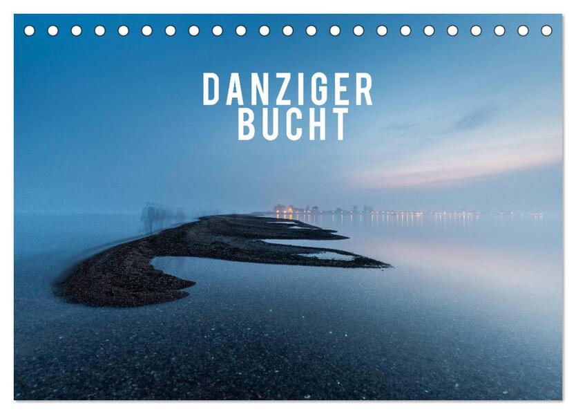 Danziger Bucht (Tischkalender 2026 DIN A5 quer) CALVENDO Monatskalender