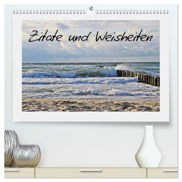Zitate und Weisheiten (hochwertiger Premium Wandkalender 2026 DIN A2 quer) Kunstdruck in Hochglanz