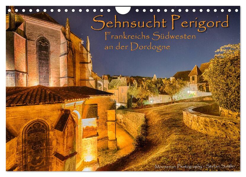 Sehnsucht Perigord - Frankreichs Südwesten an der Dordogne (Wandkalender 2026 DIN A4 quer) CALVENDO Monatskalender
