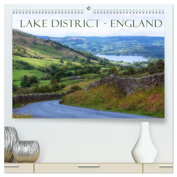 Lake District England (hochwertiger Premium Wandkalender 2026 DIN A2 quer) Kunstdruck in Hochglanz
