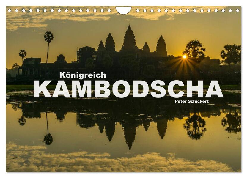 Königreich Kambodscha (Wandkalender 2026 DIN A4 quer) CALVENDO Monatskalender